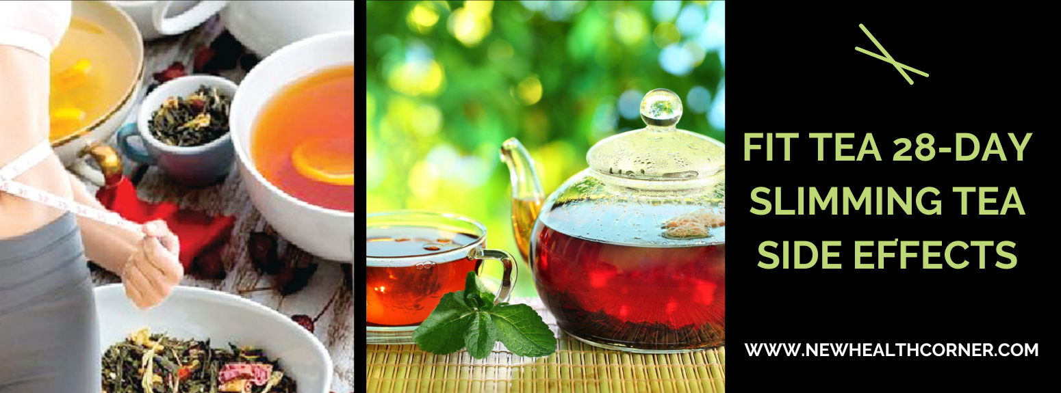 The Truth Behind Fit Tea 28-Day Slimming Tea Side Effects: What You